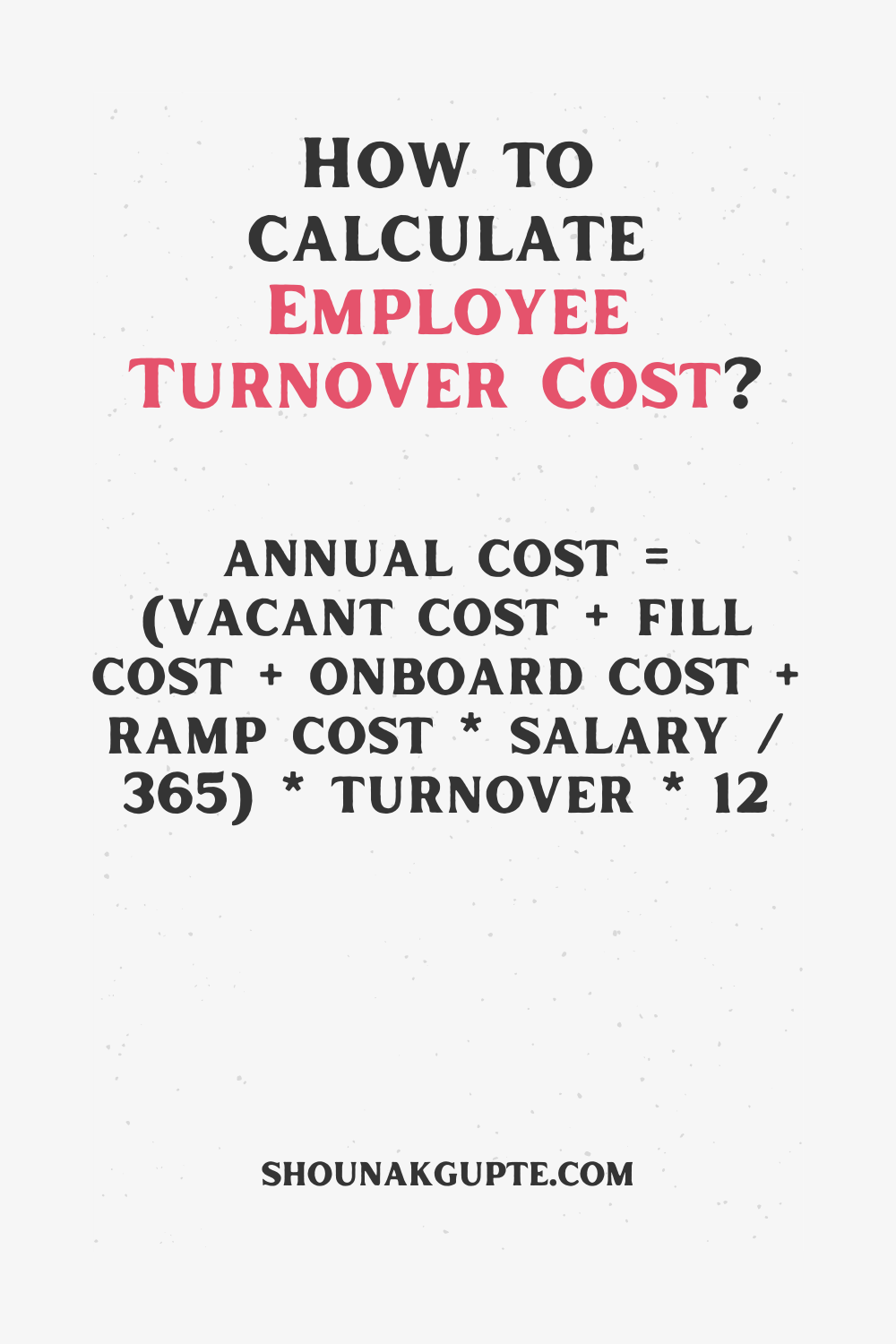 Employee Turnover Cost Formula - How To Calculate Employee Turnover Cost