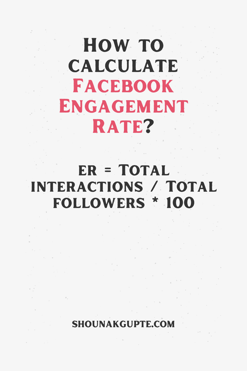 Facebook Engagement Rate Formula - How To Calculate Facebook Engagement Rate