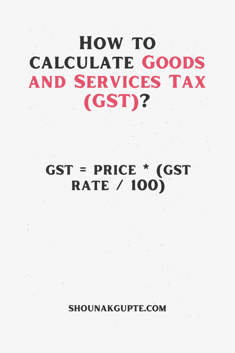 GST Formula - How To Calculate GST