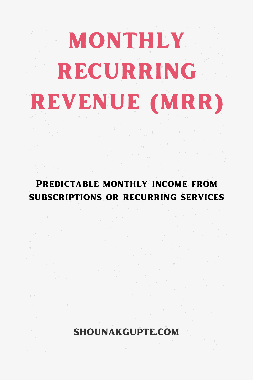 What is Monthly Recurring Revenue (MRR)