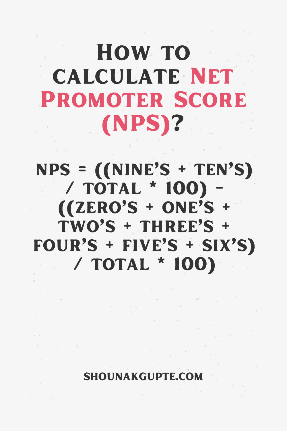 Net Promoter Score (NPS) Formula - How To Calculate Net Promoter Score (NPS)