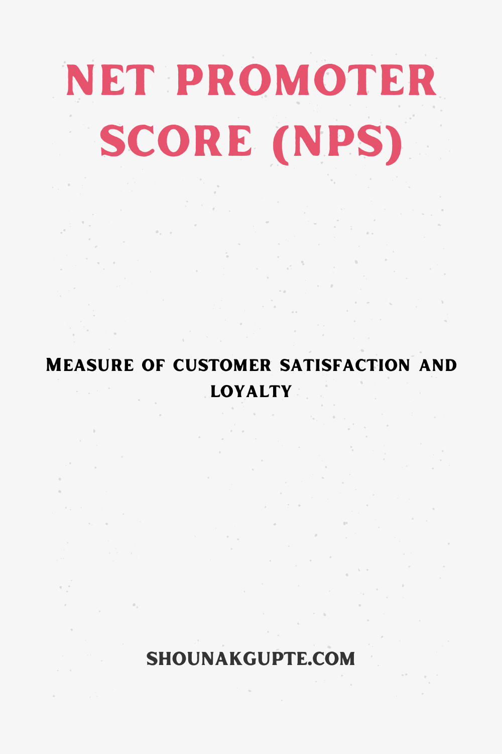 What is Net Promoter Score (NPS)