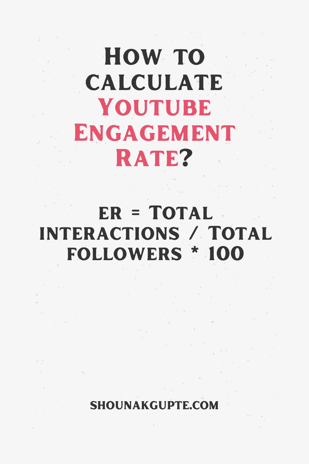 Youtube Engagement Rate Formula - How To Calculate Youtube Engagement Rate